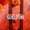 Connor Cassidy - Guillotine - Single